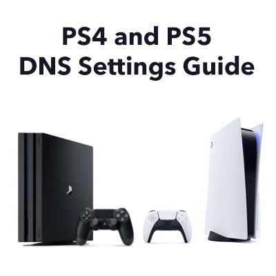 2021 PS4 and PS5 Best and Fastest DNS | Increase Broadband Speed